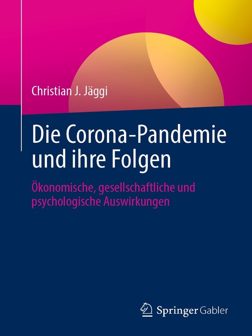 Title details for Die Corona-Pandemie und ihre Folgen by Christian J. Jäggi - Available